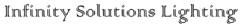 Infinity Solutions Lighting